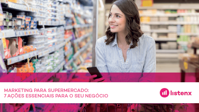 [E-book] Marketing para Supermercado: 7 ações essenciais para o seu negócio
