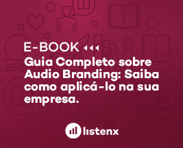 Aprenda a usar a estratégia de audio branding no seu negócio